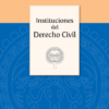 Instituciones del derecho civil