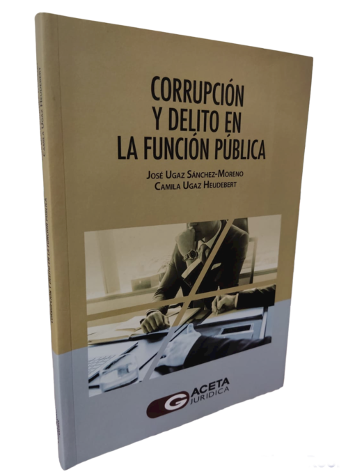 Corrupción y delito en la función pública