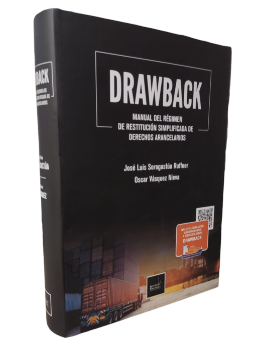 DRAWBACK - Manual del régimen de restitución simplificada de derechos arancelarios