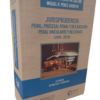 Jurisprudencia penal, procesal penal y de ejecución penal vinculante y relevante