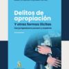 Delitos de apropiación y otras formas ilicitas - Roberto Carlos Reynaldi