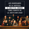 Los guardianes de la justicia el juez y el jurado como fuentes de la justiciabilidad