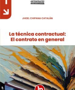 1 - La técnica contractual - el contrato en general
