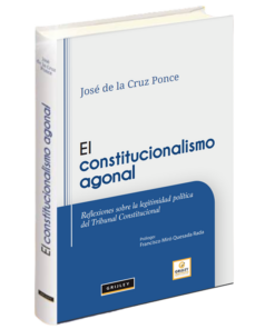 El constitucionalismo agonal - José de la Cruz