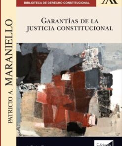 Garantías de la justicia constitucional