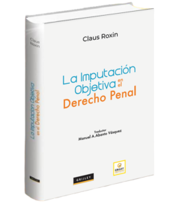 La imputación objetiva en el derecho penal