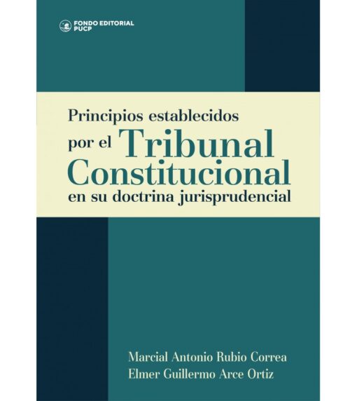 Principios establecidos por el tribunal constitucional en su doctrina jurisprudencial